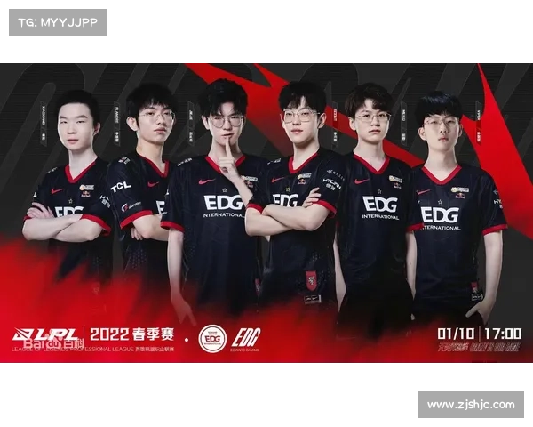 EDG现役队员实力揭秘:强项与潜力分析 EDG现役队员实力揭秘:强项与潜力分析